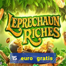 15 euro gratis casino deutschland