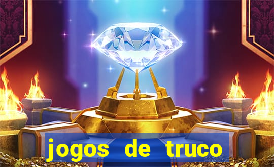 jogos de truco online que ganha dinheiro