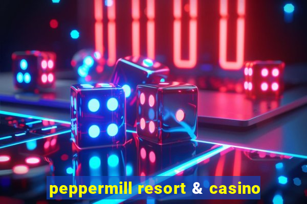 peppermill resort & casino