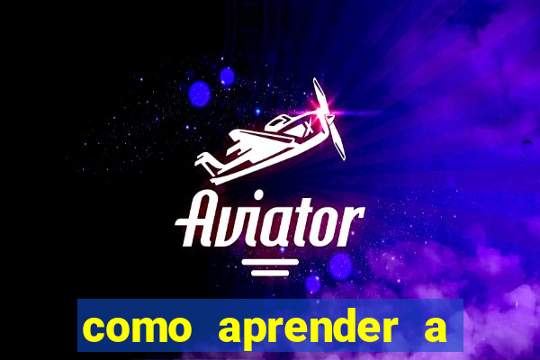 como aprender a jogar aviator