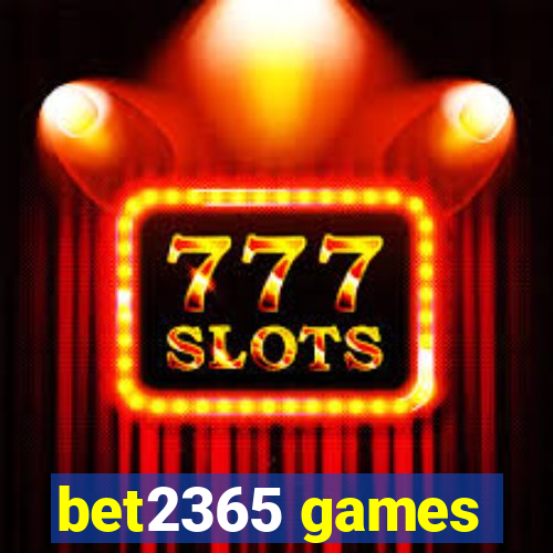 bet2365 games