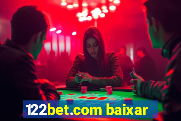 122bet.com baixar