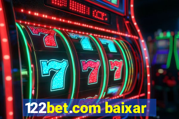 122bet.com baixar