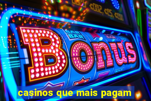 casinos que mais pagam