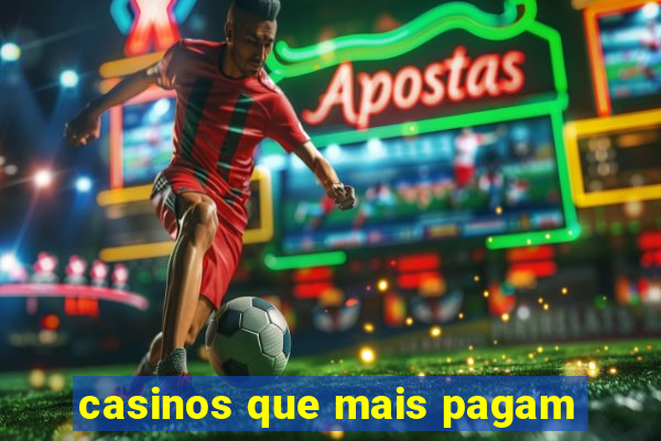 casinos que mais pagam