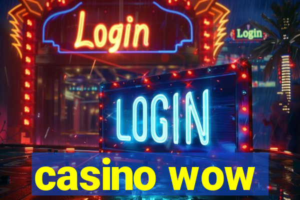 casino wow