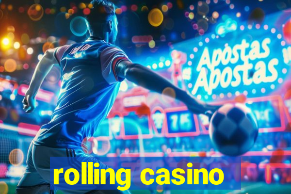 rolling casino