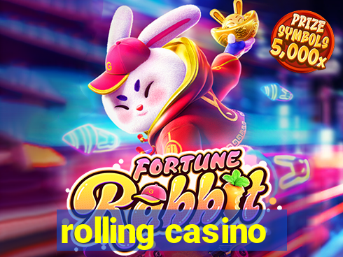 rolling casino