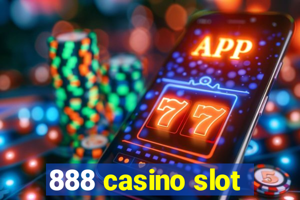 888 casino slot