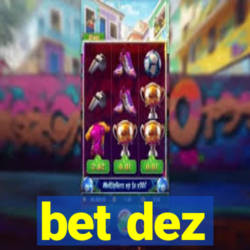 bet dez