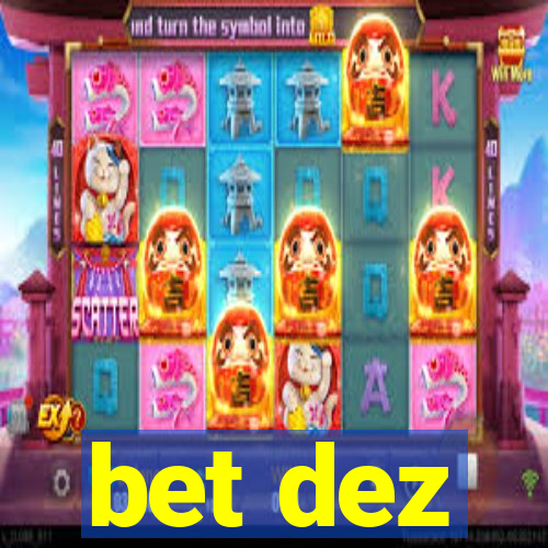 bet dez