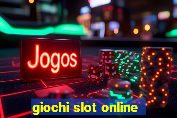 giochi slot online