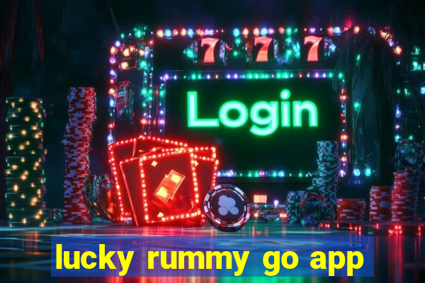 lucky rummy go app