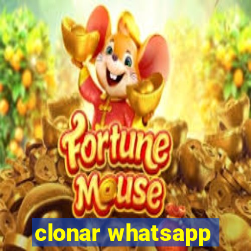 clonar whatsapp