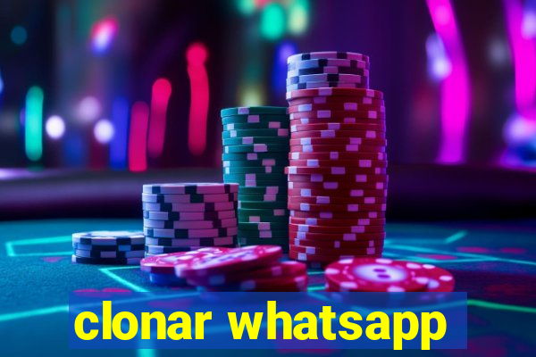 clonar whatsapp