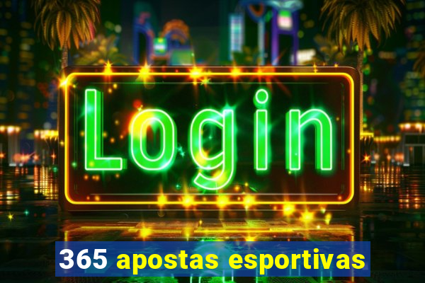 365 apostas esportivas