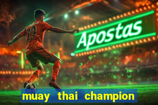 muay thai champion slot demo gratis