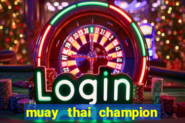 muay thai champion slot demo gratis