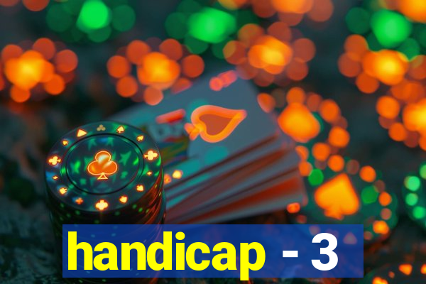 handicap - 3