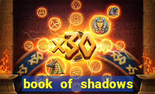 book of shadows slot free play