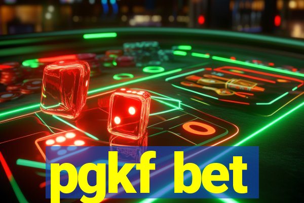 pgkf bet