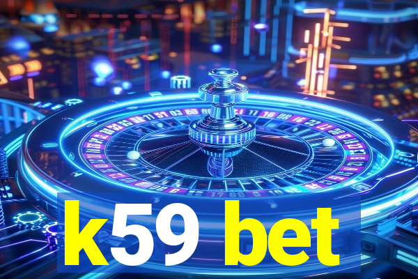 k59 bet