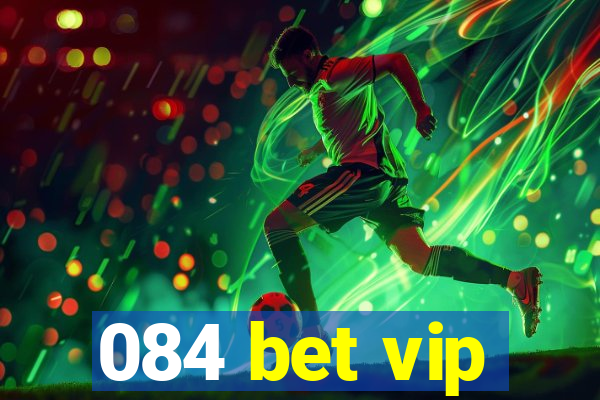 084 bet vip