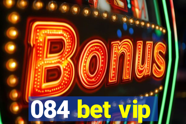 084 bet vip