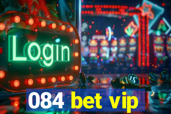 084 bet vip