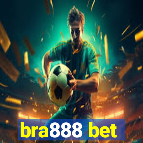 bra888 bet