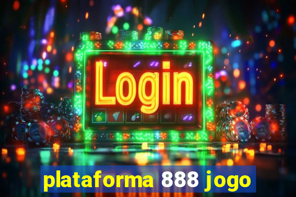 plataforma 888 jogo