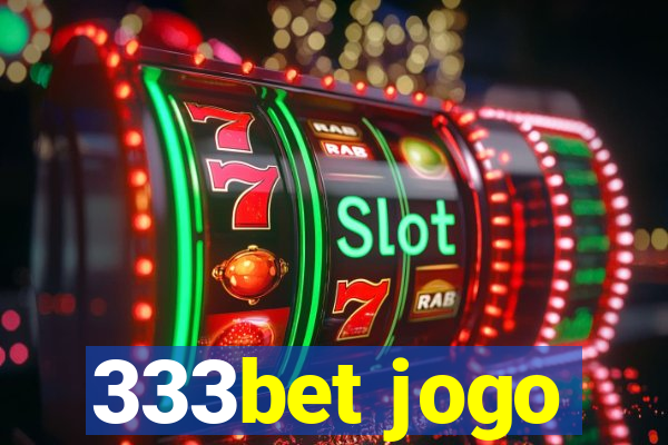 333bet jogo