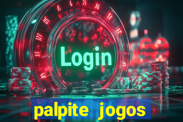 palpite jogos futebol hoje