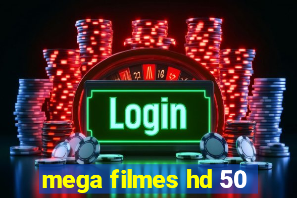 mega filmes hd 50