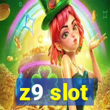 z9 slot