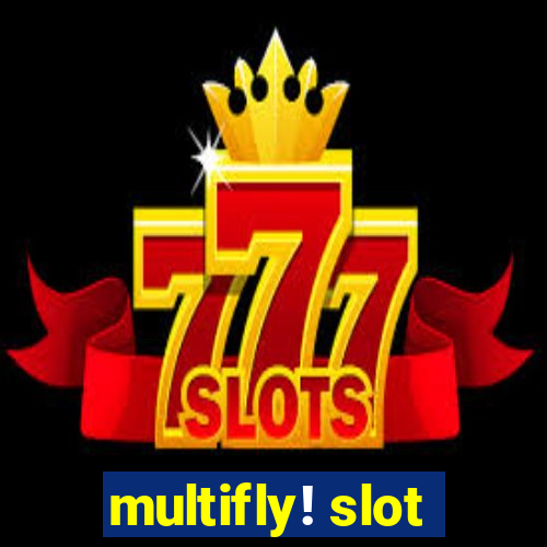 multifly! slot