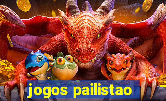 jogos pailistao