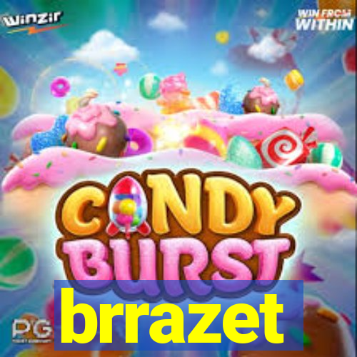 brrazet