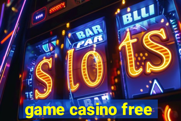 game casino free