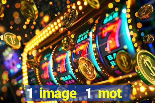 1 image 1 mot casino max aujourd'hui