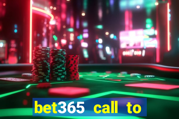 bet365 call to place a bet