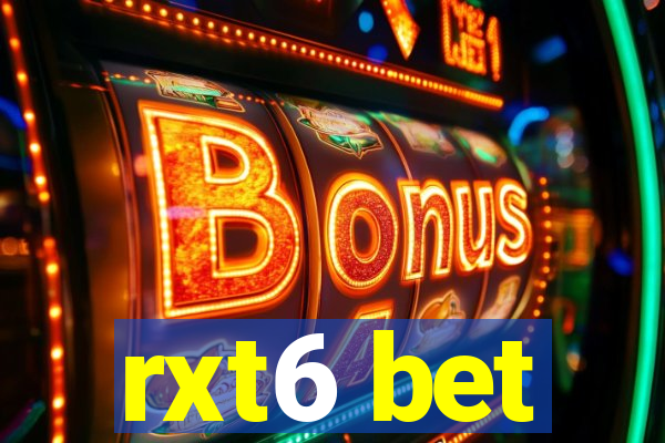 rxt6 bet