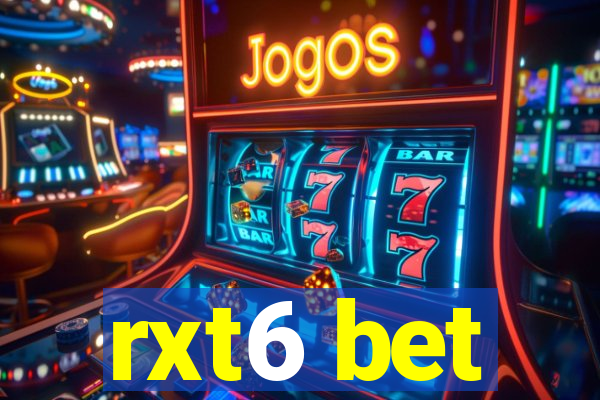 rxt6 bet