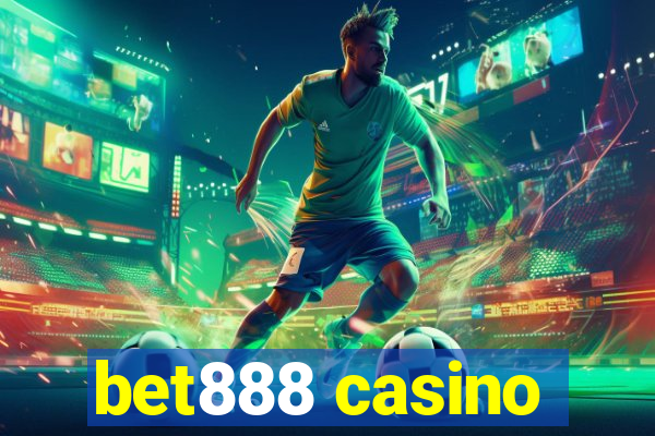 bet888 casino