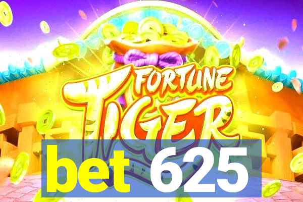 bet 625