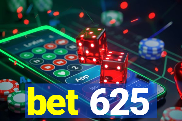 bet 625