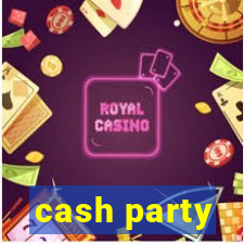 cash party