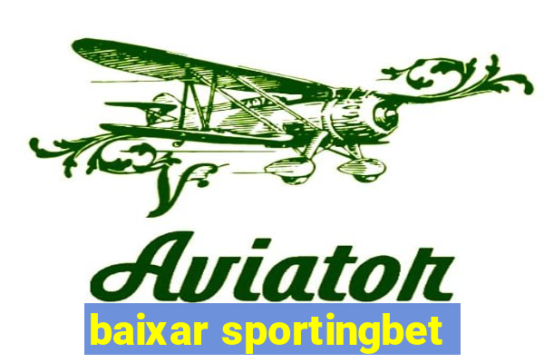 baixar sportingbet