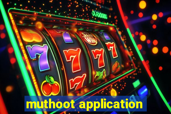 muthoot application