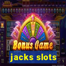 jacks slots